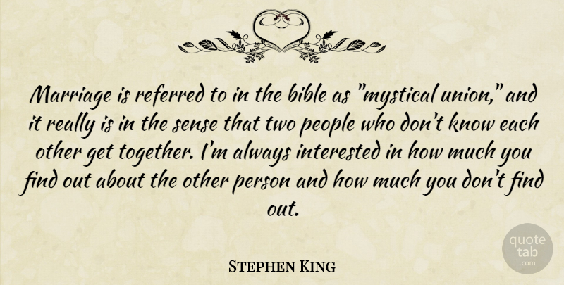 Stephen King Quote About Two, People, Together: Marriage Is Referred To In...