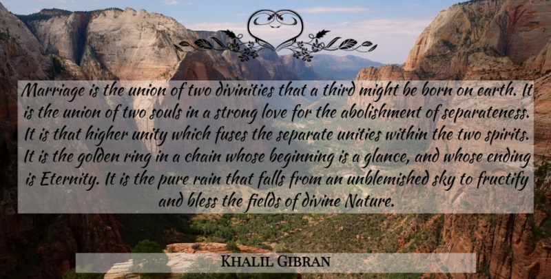 Khalil Gibran Quote About Wedding, Strong, Rain: Marriage Is The Union Of...