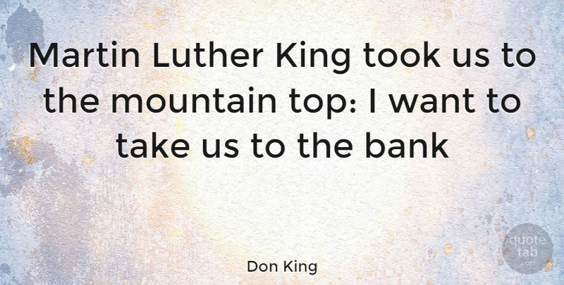 Don King Quote About Kings, Boxing, Mountain: Martin Luther King Took Us...