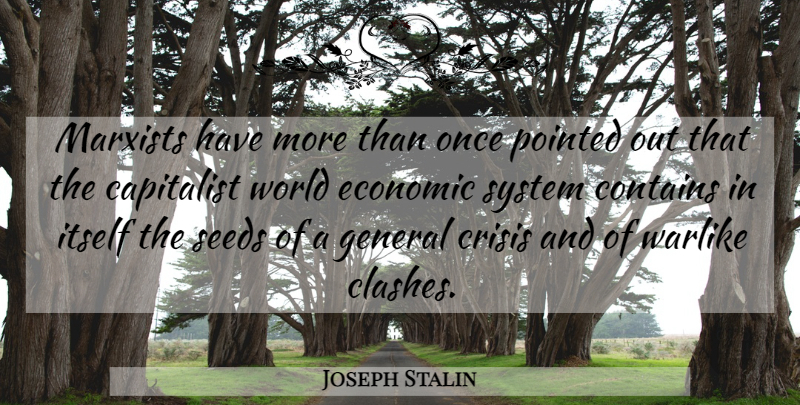 Joseph Stalin Quote About War, World, Cold: Marxists Have More Than Once...