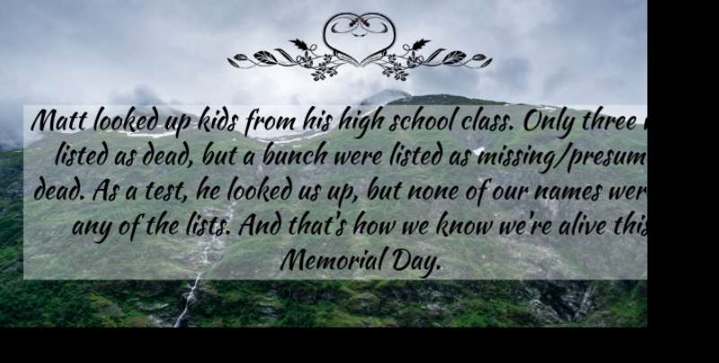 Susan Beth Pfeffer Quote About Memorial Day, School, Kids: Matt Looked Up Kids From...