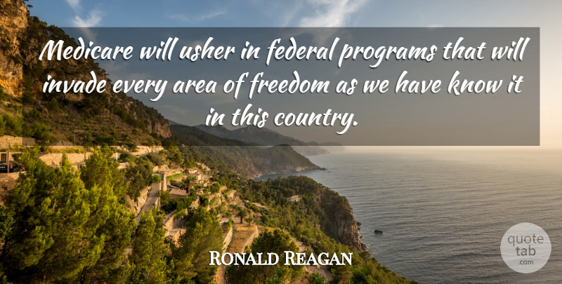 Ronald Reagan Quote About Country, Program, Medicare: Medicare Will Usher In Federal...