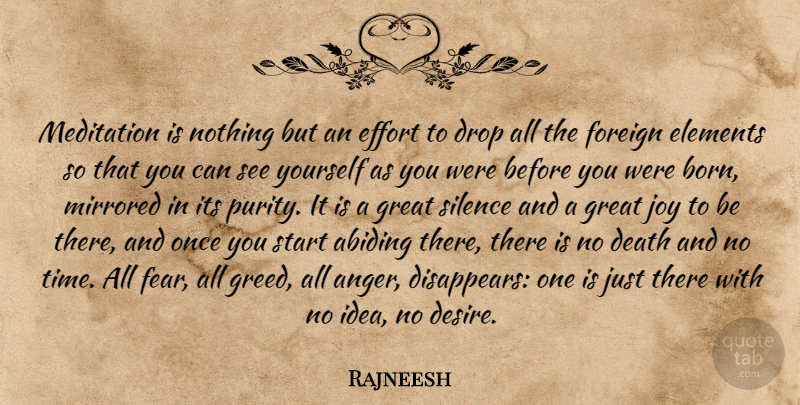 Rajneesh Quote About Anger, Ideas, Effort: Meditation Is Nothing But An...