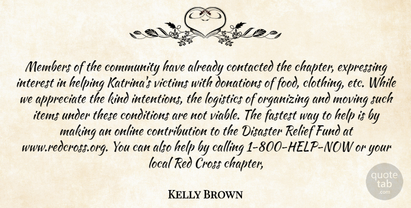 Kelly Brown Quote About Appreciate, Calling, Community, Conditions, Cross: Members Of The Community Have...