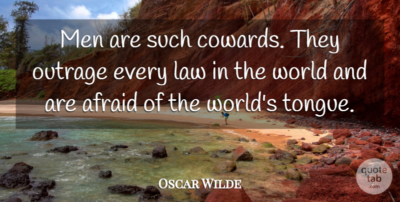 Oscar Wilde Quote About Men, Law, Coward: Men Are Such Cowards They...