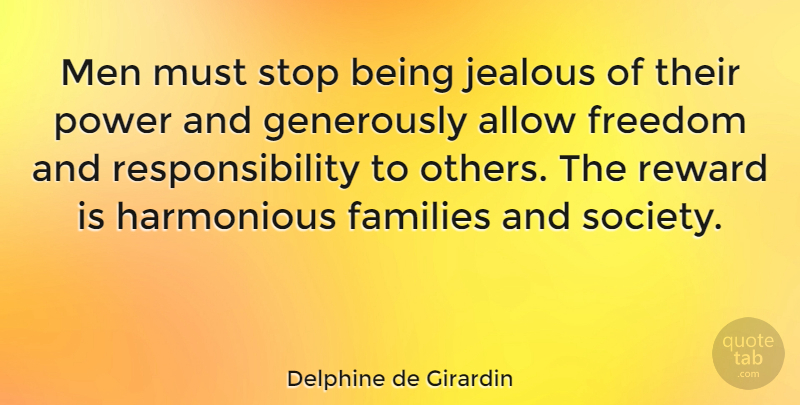Delphine de Girardin Quote About Responsibility, Jealous, Men: Men Must Stop Being Jealous...