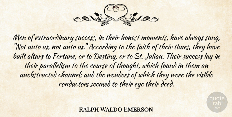 Ralph Waldo Emerson Quote About Success, Humility, Eye: Men Of Extraordinary Success In...