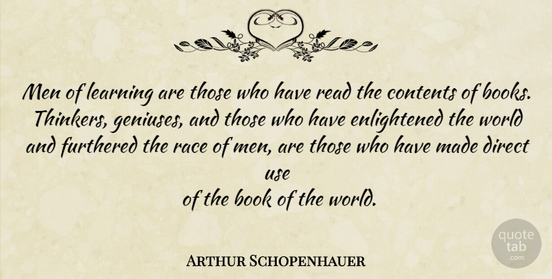 Arthur Schopenhauer Quote About Book, Men, Race: Men Of Learning Are Those...