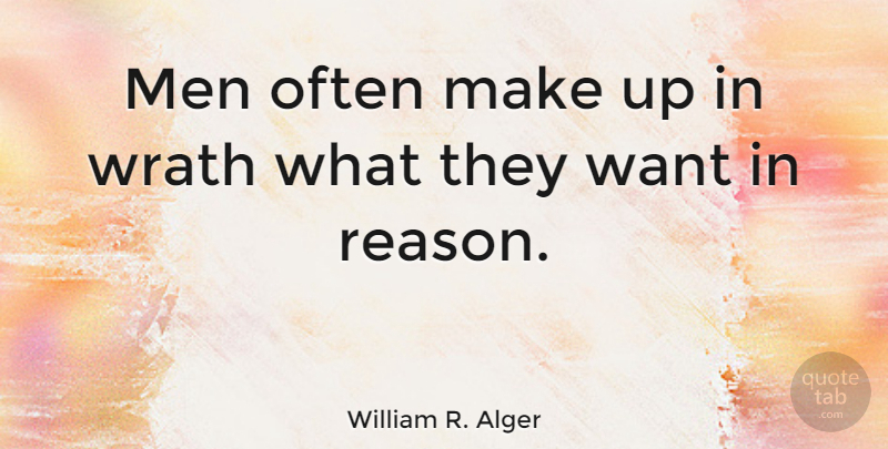 William R. Alger Quote About Men: Men Often Make Up In...