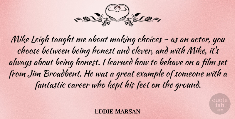 Eddie Marsan Quote About Clever, Feet, Careers: Mike Leigh Taught Me About...