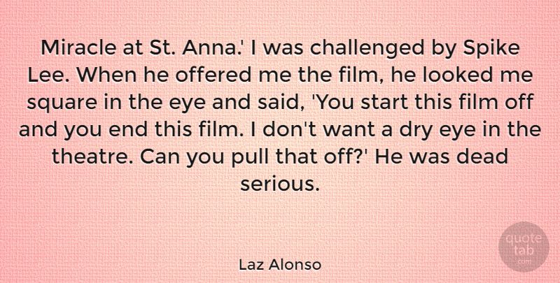 Laz Alonso Quote About Eye, Squares, Miracle: Miracle At St Anna I...