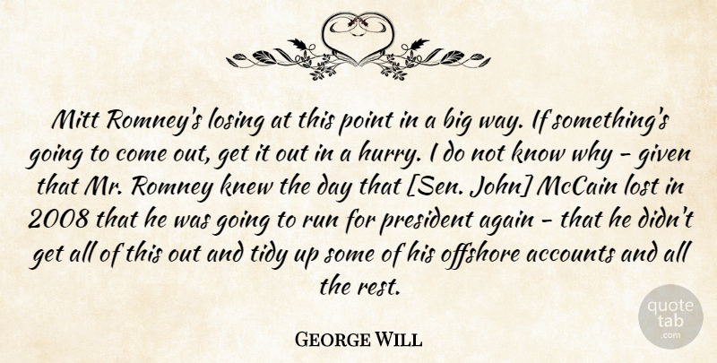 George Will Quote About Running, President, Way: Mitt Romneys Losing At This...