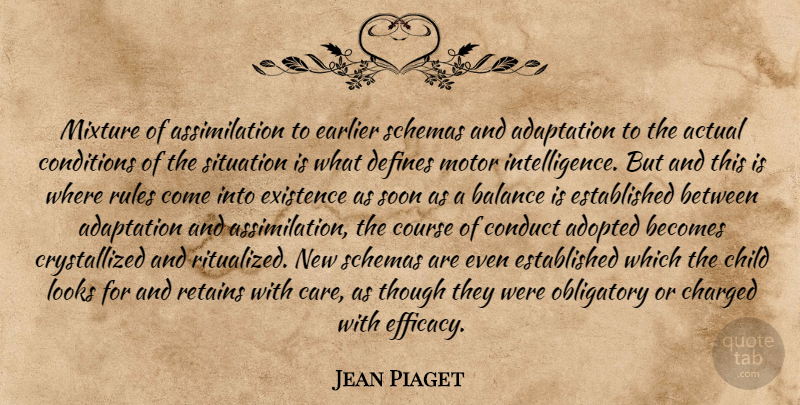 Jean Piaget Quote About Children, Balance, Looks: Mixture Of Assimilation To Earlier...