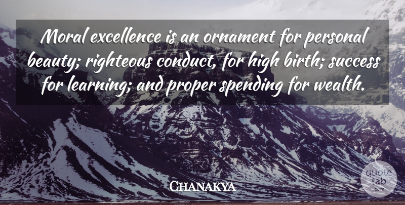 Chanakya Quote About Excellence, Ornaments, Moral: Moral Excellence Is An Ornament...