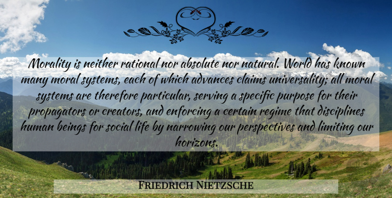 Friedrich Nietzsche Quote About Perspective, Discipline, Horizon: Morality Is Neither Rational Nor...