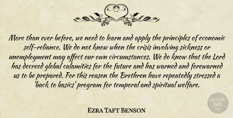 Ezra Taft Benson Quote About Spiritual, Self, Stressed: More Than Ever Before We...