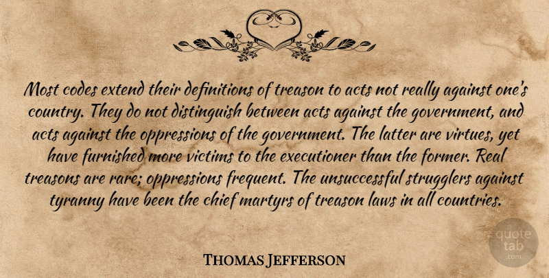 Thomas Jefferson Quote About Country, Real, Government: Most Codes Extend Their Definitions...