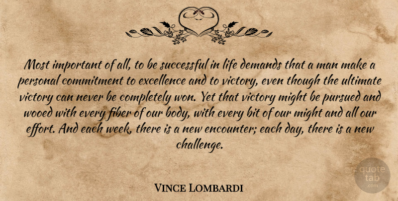 Vince Lombardi Quote About Success, Commitment, Sacrifice: Most Important Of All To...