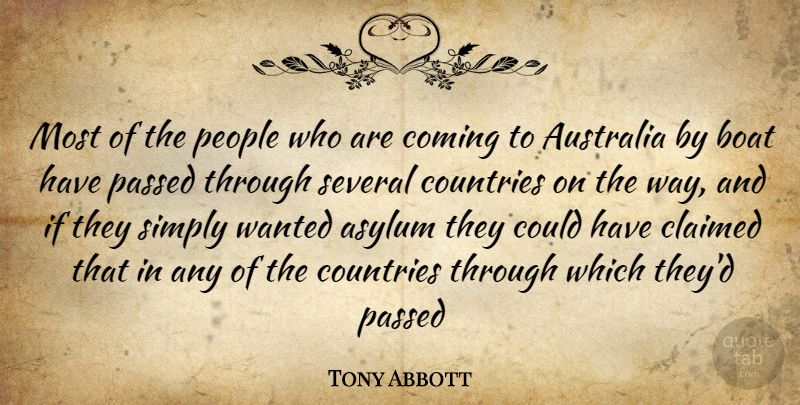 Tony Abbott Quote About Country, Australia, People: Most Of The People Who...