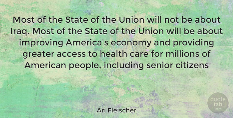 Ari Fleischer Quote About Senior, Iraq, America: Most Of The State Of...