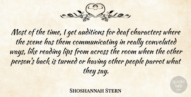 Shoshannah Stern Quote About Reading, Character, People: Most Of The Time I...
