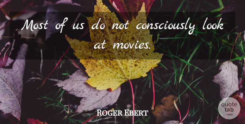 Roger Ebert Quote About Movie, Gambling, Actors: Most Of Us Do Not...