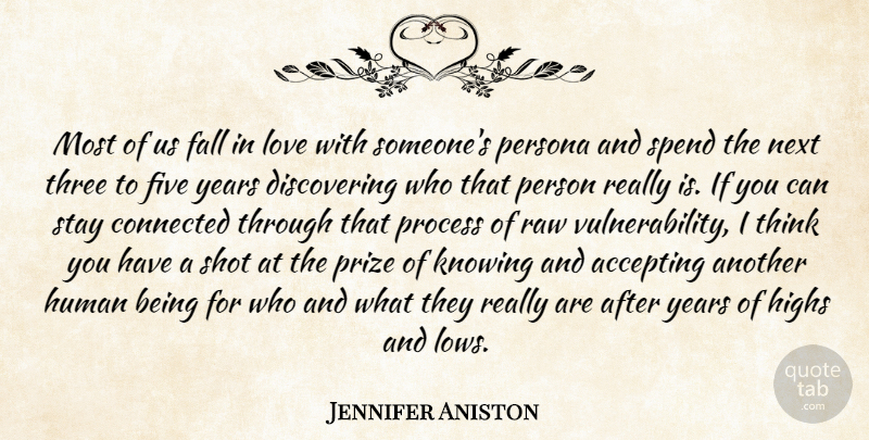 Jennifer Aniston Quote About Falling In Love, Thinking, Years: Most Of Us Fall In...