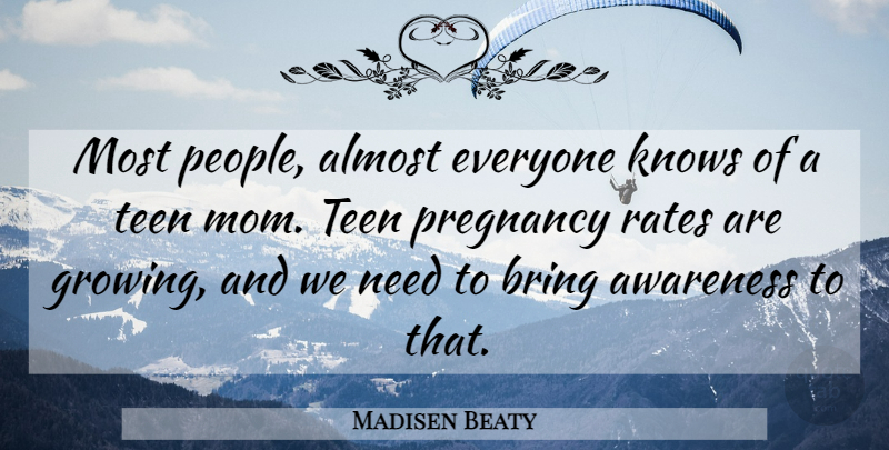 Madisen Beaty Quote About Mom, Pregnancy, People: Most People Almost Everyone Knows...