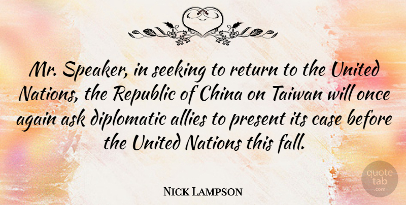 Nick Lampson Quote About Fall, Republic, Return: Mr Speaker In Seeking To...