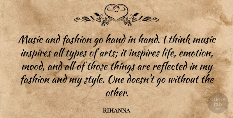 Rihanna Quote About Fashion, Art, Thinking: Music And Fashion Go Hand...