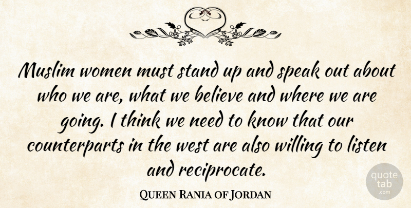 Queen Rania of Jordan Quote About Believe, Thinking, Speaks Out: Muslim Women Must Stand Up...