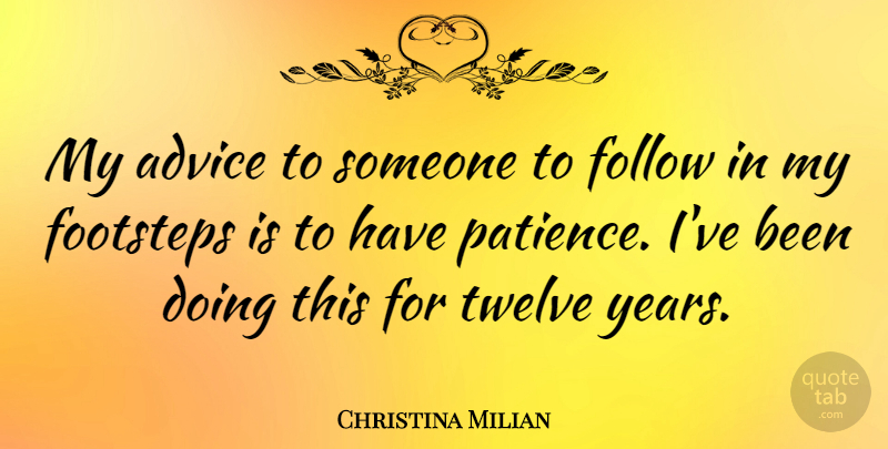 Christina Milian Quote About Patience, Years, Advice: My Advice To Someone To...