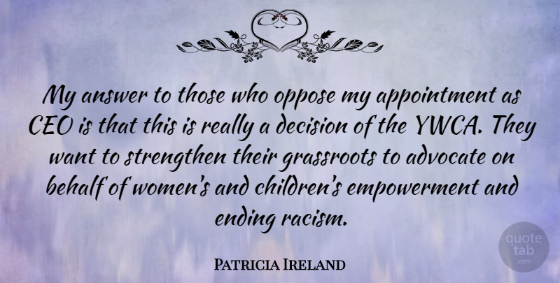 Patricia Ireland Quote About Children, Racism, Decision: My Answer To Those Who...
