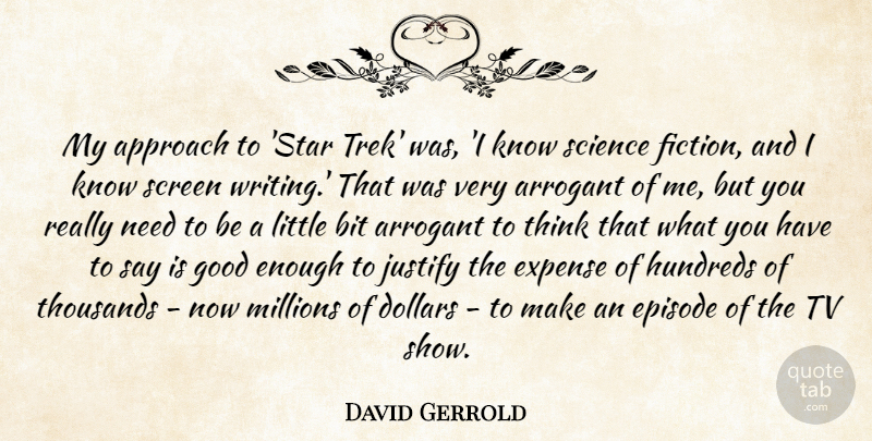 David Gerrold Quote About Stars, Writing, Thinking: My Approach To Star Trek...