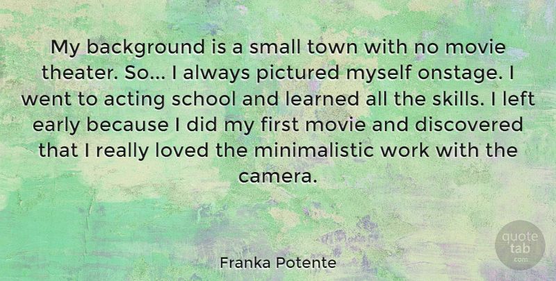 Franka Potente Quote About School, Skills, Acting: My Background Is A Small...