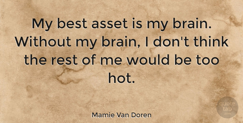 Mamie Van Doren Quote About Asset, Best: My Best Asset Is My...