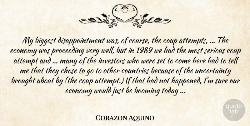 Corazon Aquino Quote About Country, Disappointment, Today: My Biggest Disappointment Was Of...