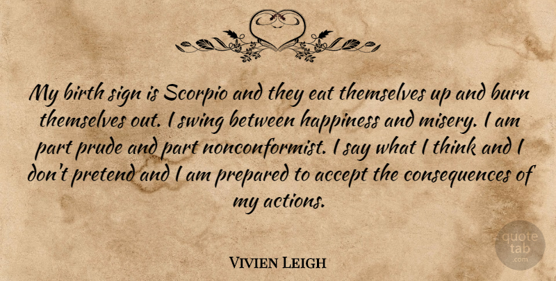 Vivien Leigh Quote About Thinking, Scorpios, Swings: My Birth Sign Is Scorpio...