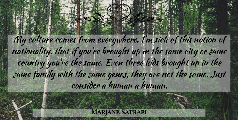 Marjane Satrapi Quote About Country, Kids, Cities: My Culture Comes From Everywhere...