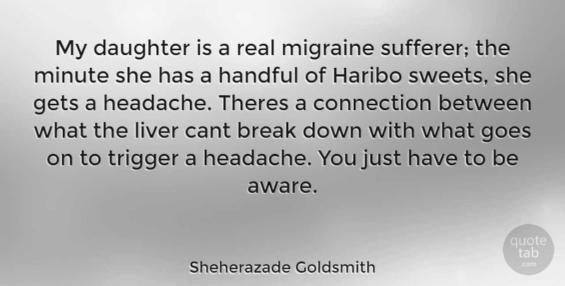 Sheherazade Goldsmith My Daughter Is A Real Migraine Sufferer The Minute She Has Quotetab