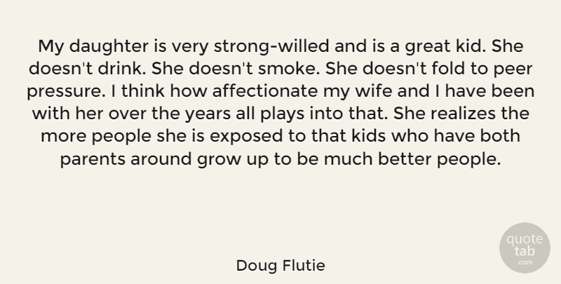 Doug Flutie Quote About Daughter, Mother, Strong: My Daughter Is Very Strong...