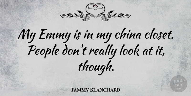 Tammy Blanchard Quote About People: My Emmy Is In My...