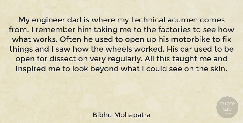 Bibhu Mohapatra Quote About Dad, Car, Skins: My Engineer Dad Is Where...