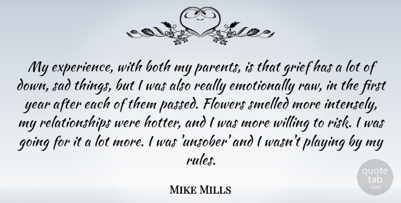Mike Mills Quote About Flower, Grief, Years: My Experience With Both My...
