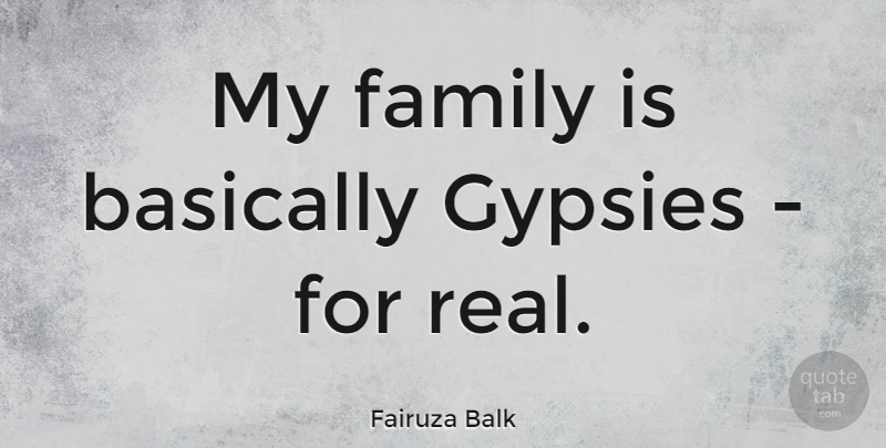 Fairuza Balk Quote About Family: My Family Is Basically Gypsies...