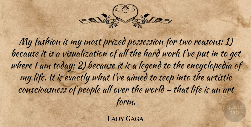 Lady Gaga Quote About Fashion, Art, Hard Work: My Fashion Is My Most...