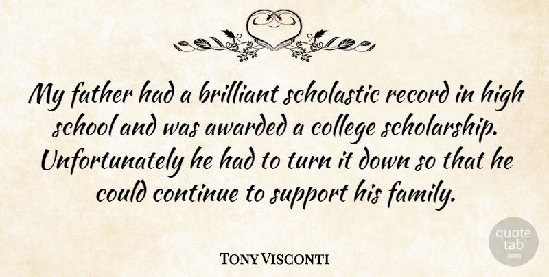 Tony Visconti Quote About Father, School, College: My Father Had A Brilliant...