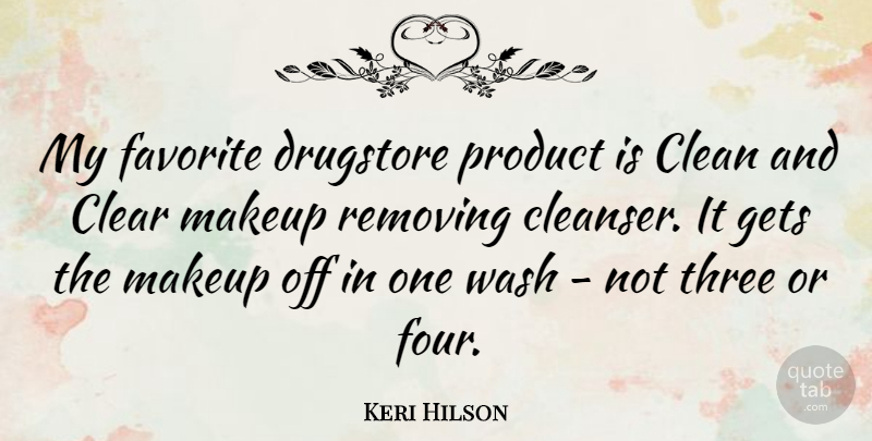 Keri Hilson Quote About Clean, Clear, Drugstore, Favorite, Gets: My Favorite Drugstore Product Is...