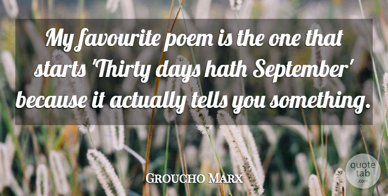 Groucho Marx Quote About Inspiration, Poetry, September 11: My Favourite Poem Is The...