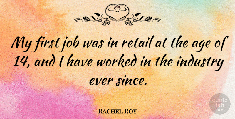 Rachel Roy Quote About Jobs, Age, Firsts: My First Job Was In...